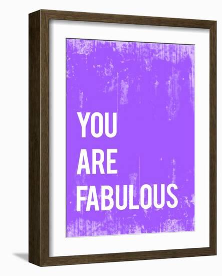 You are Fabulous-Kindred Sol Collective-Framed Art Print