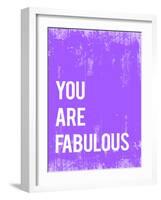 You are Fabulous-Kindred Sol Collective-Framed Art Print