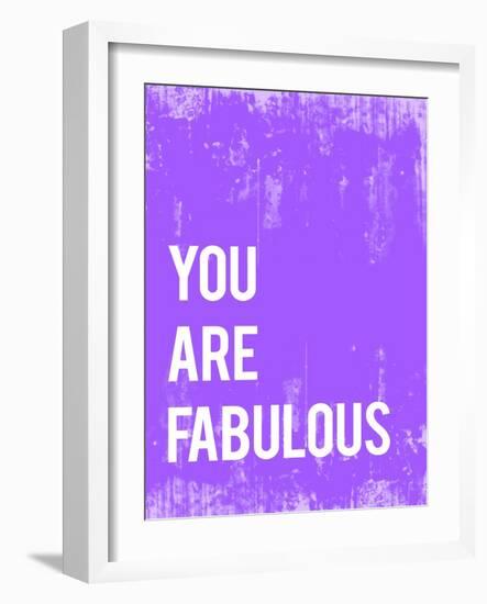 You are Fabulous-Kindred Sol Collective-Framed Art Print