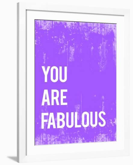 You are Fabulous-Kindred Sol Collective-Framed Art Print