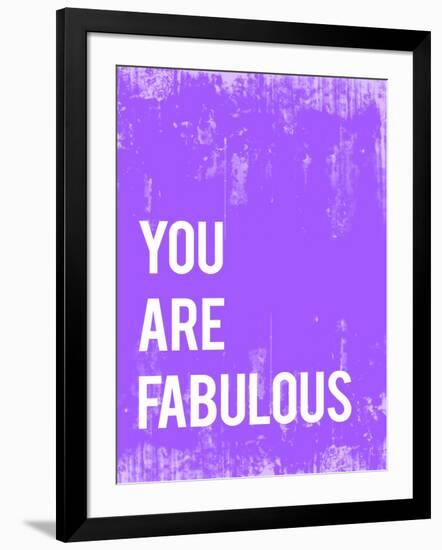 You are Fabulous-Kindred Sol Collective-Framed Art Print