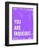 You are Fabulous-Kindred Sol Collective-Framed Art Print