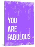 You are Fabulous-Kindred Sol Collective-Stretched Canvas