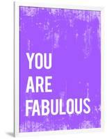 You are Fabulous-Kindred Sol Collective-Framed Art Print