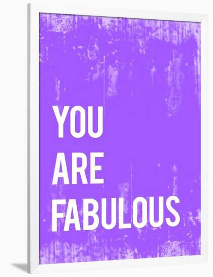 You are Fabulous-Kindred Sol Collective-Framed Art Print