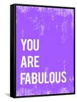You are Fabulous-Kindred Sol Collective-Framed Stretched Canvas