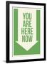 You are Here Now-null-Framed Art Print