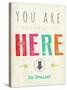 You are Here-Kindred Sol Collective-Stretched Canvas