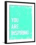 You are Inspiring-Kindred Sol Collective-Framed Art Print