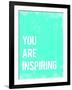 You are Inspiring-Kindred Sol Collective-Framed Art Print