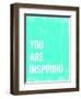 You are Inspiring-Kindred Sol Collective-Framed Premium Giclee Print