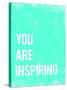 You are Inspiring-Kindred Sol Collective-Stretched Canvas