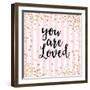 You Are Loved, Pink Stripes-Evangeline Taylor-Framed Art Print