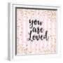 You Are Loved, Pink Stripes-Evangeline Taylor-Framed Art Print