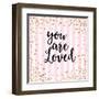 You Are Loved, Pink Stripes-Evangeline Taylor-Framed Art Print