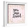 You Are Loved, Pink Stripes-Evangeline Taylor-Framed Art Print