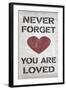 You are Loved-N. Harbick-Framed Art Print