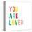 You are Loved-Ann Kelle-Stretched Canvas