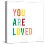 You are Loved-Ann Kelle-Stretched Canvas