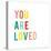 You are Loved-Ann Kelle-Stretched Canvas