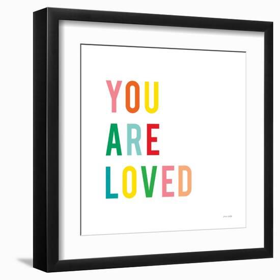 You are Loved-Ann Kelle-Framed Art Print