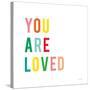 You are Loved-Ann Kelle-Stretched Canvas