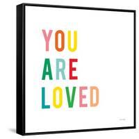 You are Loved-Ann Kelle-Framed Stretched Canvas