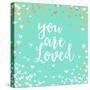 You Are Loved-Evangeline Taylor-Stretched Canvas