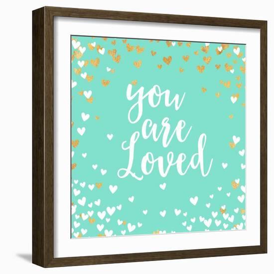 You Are Loved-Evangeline Taylor-Framed Art Print