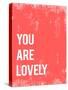 You are Lovely-Kindred Sol Collective-Stretched Canvas