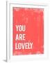 You are Lovely-Kindred Sol Collective-Framed Art Print