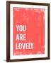 You are Lovely-Kindred Sol Collective-Framed Art Print