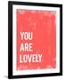 You are Lovely-Kindred Sol Collective-Framed Art Print