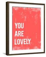 You are Lovely-Kindred Sol Collective-Framed Art Print