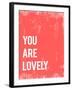 You are Lovely-Kindred Sol Collective-Framed Art Print