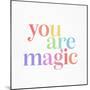 You Are Magic 1-Leah Straatsma-Mounted Premium Giclee Print