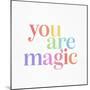 You Are Magic 1-Leah Straatsma-Mounted Art Print