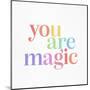 You Are Magic 1-Leah Straatsma-Mounted Art Print