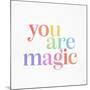 You Are Magic 1-Leah Straatsma-Mounted Art Print