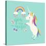 You are Magic - Rainbow and Unicorn-Heather Rosas-Stretched Canvas