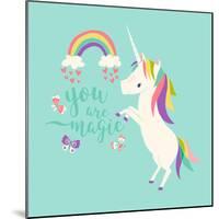 You are Magic - Rainbow and Unicorn-Heather Rosas-Mounted Art Print