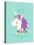 You are Magic Unicorn-Heather Rosas-Stretched Canvas