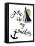 You are my Anchor-Patricia Pinto-Framed Stretched Canvas