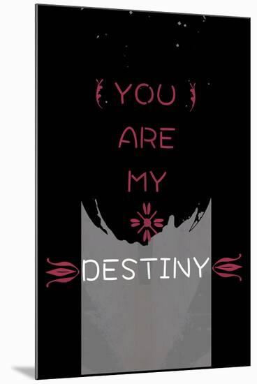 You Are My Destiny-null-Mounted Poster