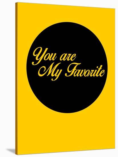 You are My Favorite 1-NaxArt-Stretched Canvas