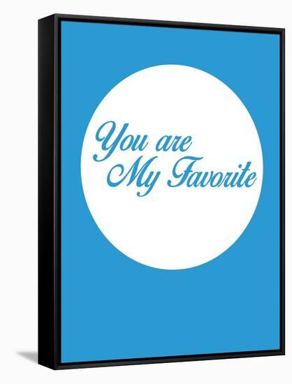 You are My Favorite 2-NaxArt-Framed Stretched Canvas