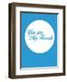 You are My Favorite 2-NaxArt-Framed Premium Giclee Print