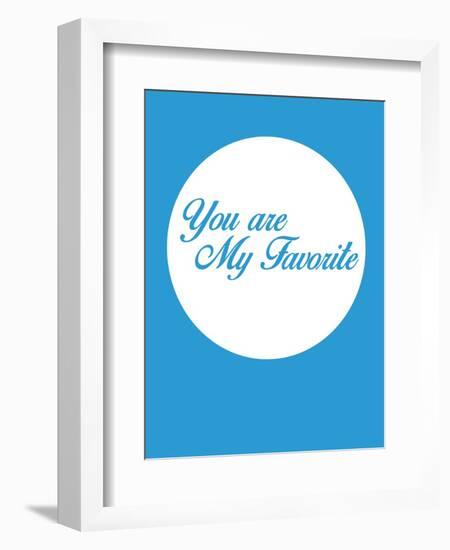 You are My Favorite 2-NaxArt-Framed Premium Giclee Print