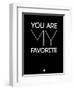 You are My Favorite Black-NaxArt-Framed Art Print