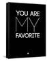 You are My Favorite Black-NaxArt-Framed Stretched Canvas